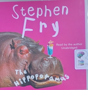 The Hippopotamus written by Stephen Fry performed by Stephen Fry on Audio CD (Unabridged)